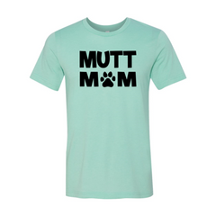 Mutt Mom Shirt