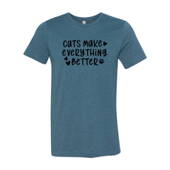 Cats Make Everything Better Shirt