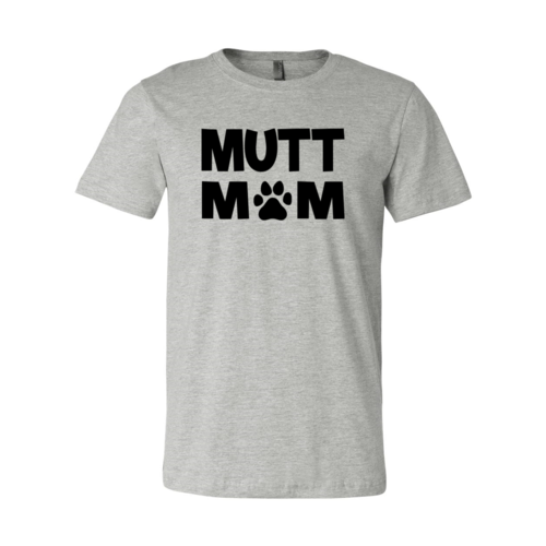 Mutt Mom Shirt