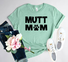 Mutt Mom Shirt